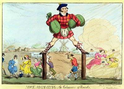 Mock-Adam-izing: the Colossus of Roads, a Lampoon of John MacAdam, 1827 by Unbekannt Unbekannt